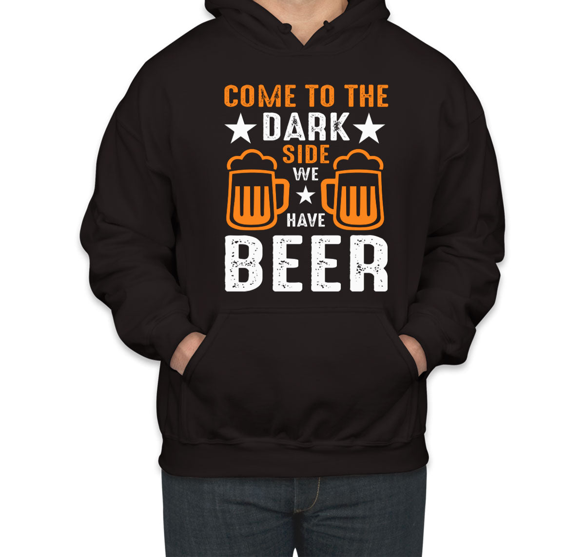 Come To The Dark Side We Have Beer Unisex Hoodie