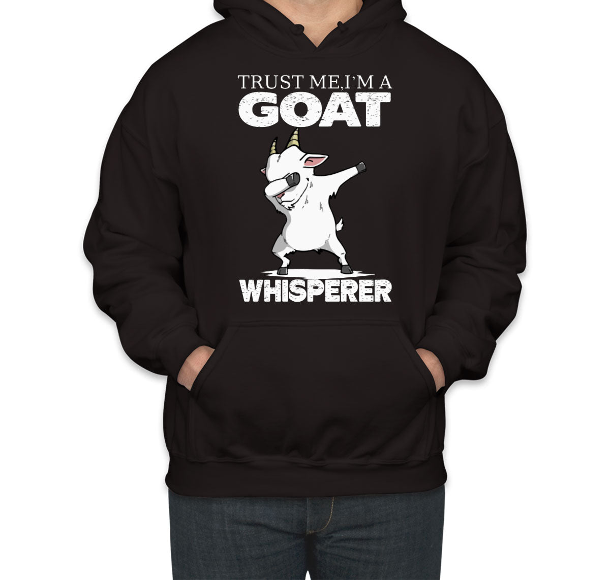 Trust Me I'm A Goat Whisperer Unisex Hoodie
