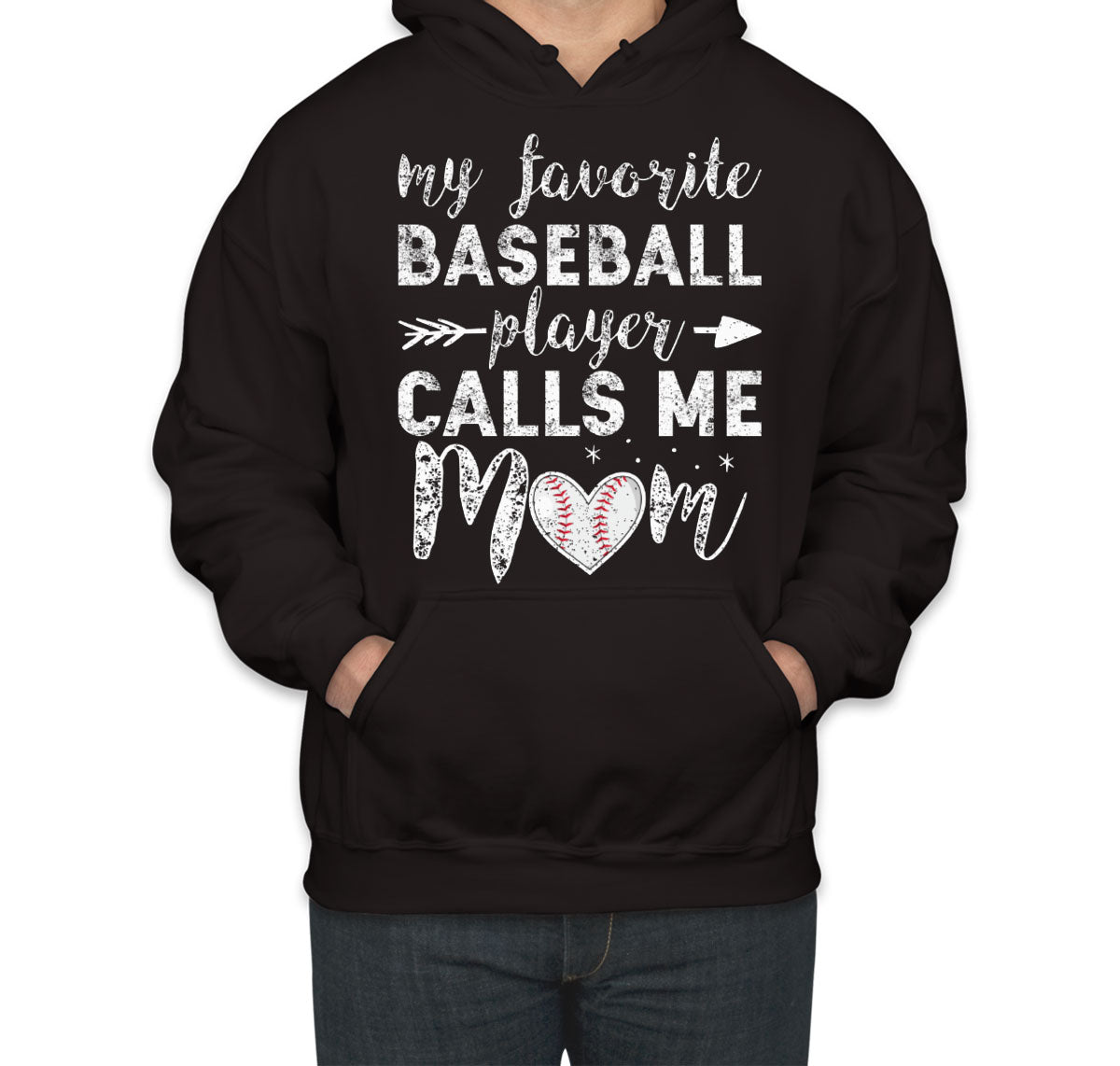 My Favorite Baseball Player Calls Me Mom Unisex Hoodie