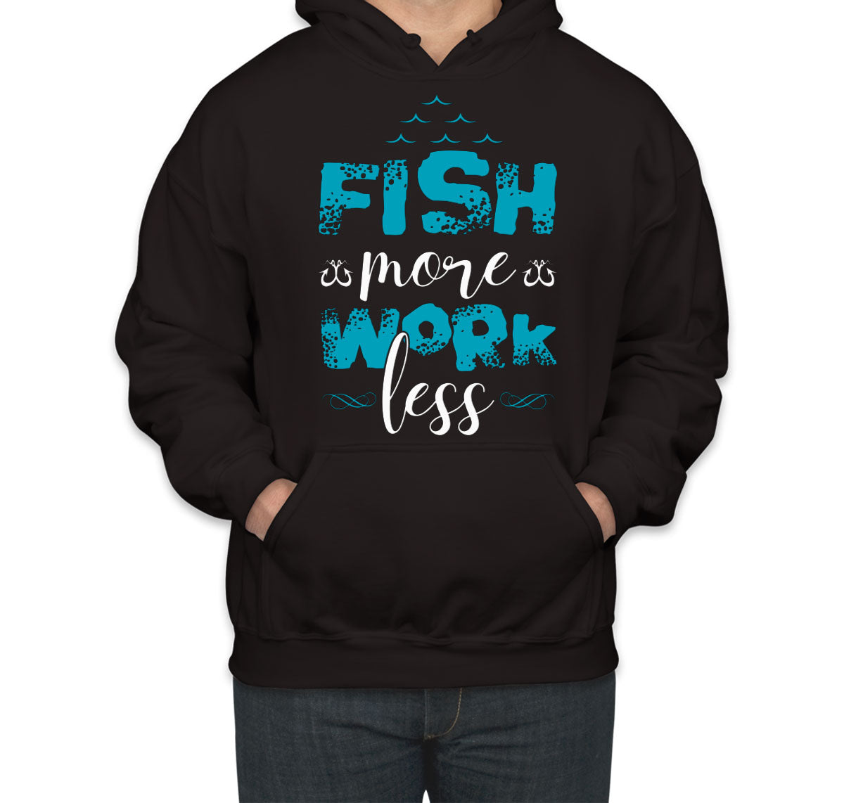 Fish More Work Less Unisex Hoodie
