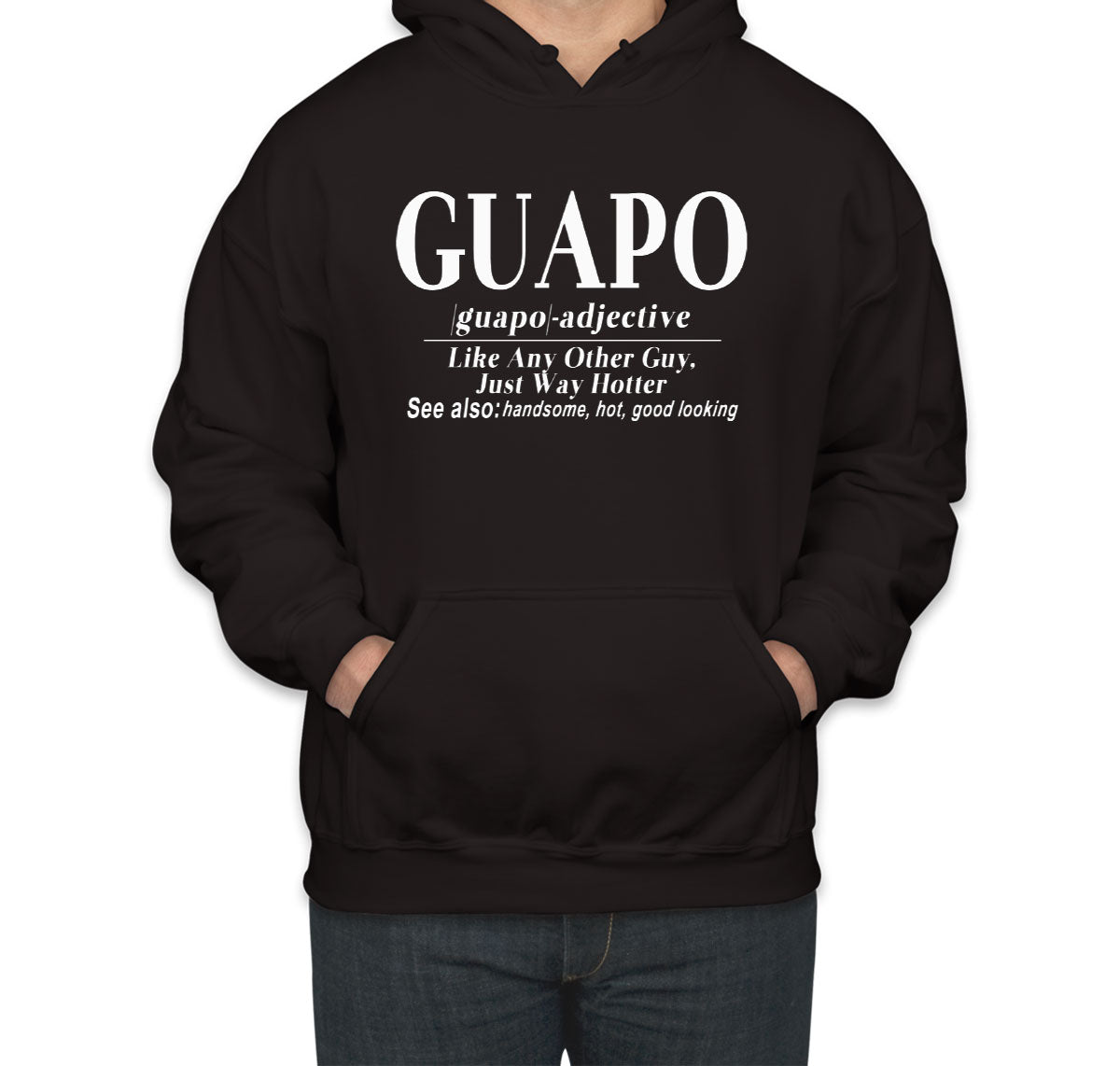 El Guapo Funny Spanish Guapo Definition Unisex Hoodie