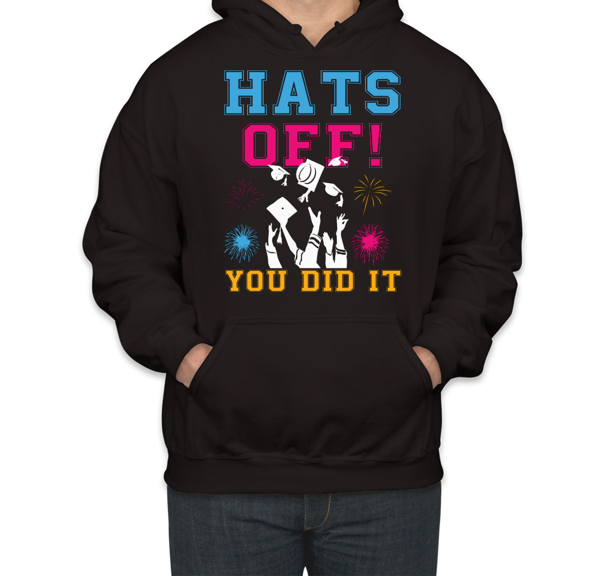 Hats Off You Did It Graduation Unisex Hoodie