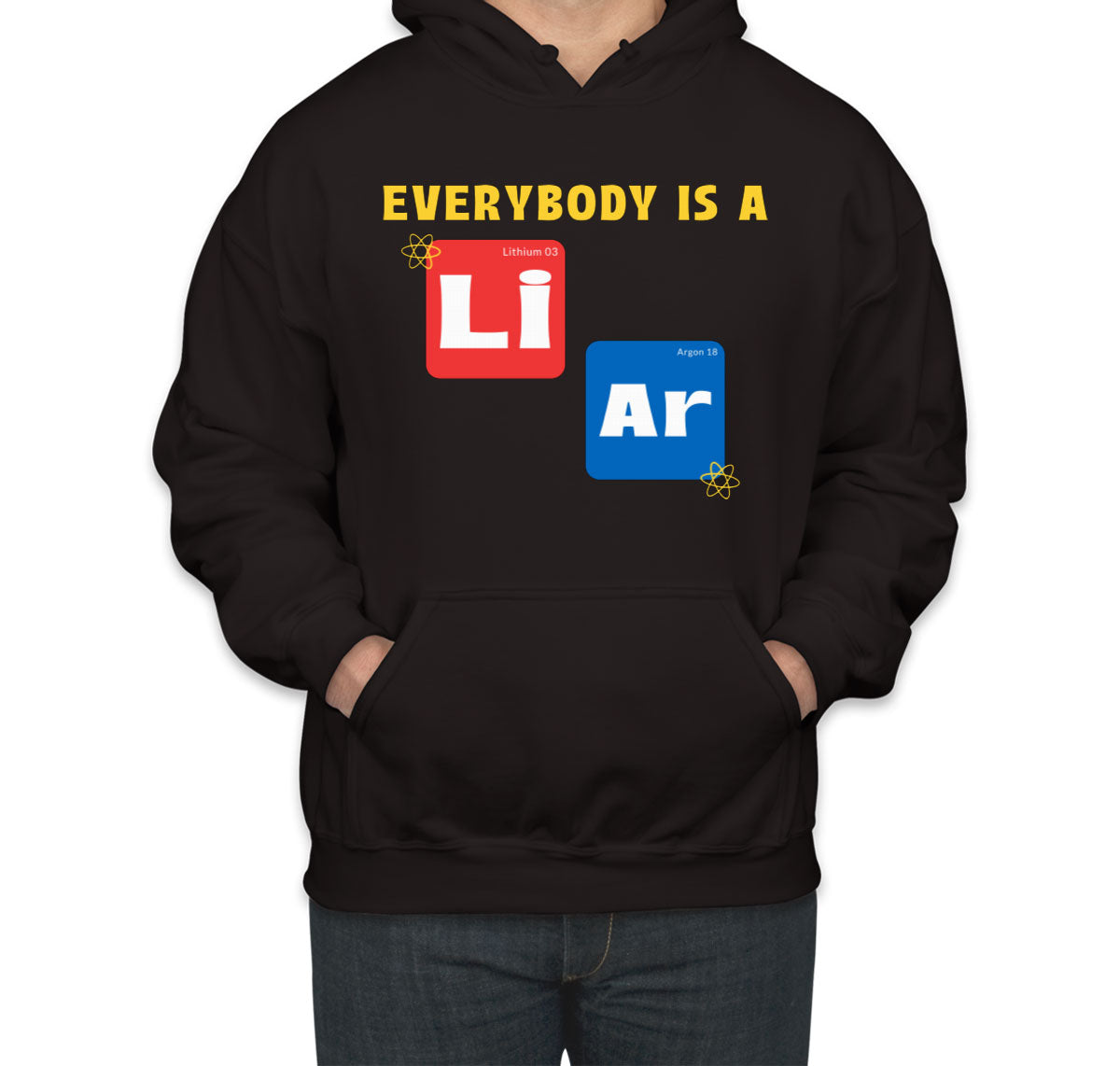 Everybody Is A Liar Funny Periodic Table Unisex Hoodie