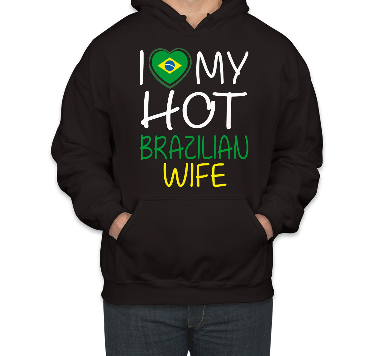I Love My Brazilian Hot Wife Valentine's Day Unisex Hoodie