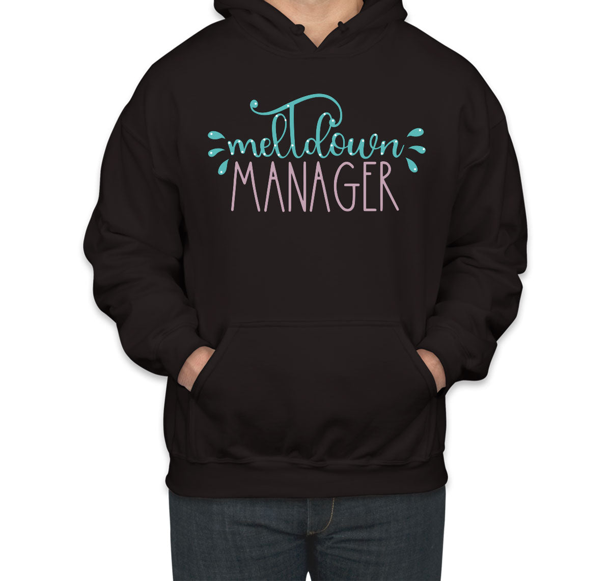 Meltdown Manager Mother's Day Unisex Hoodie