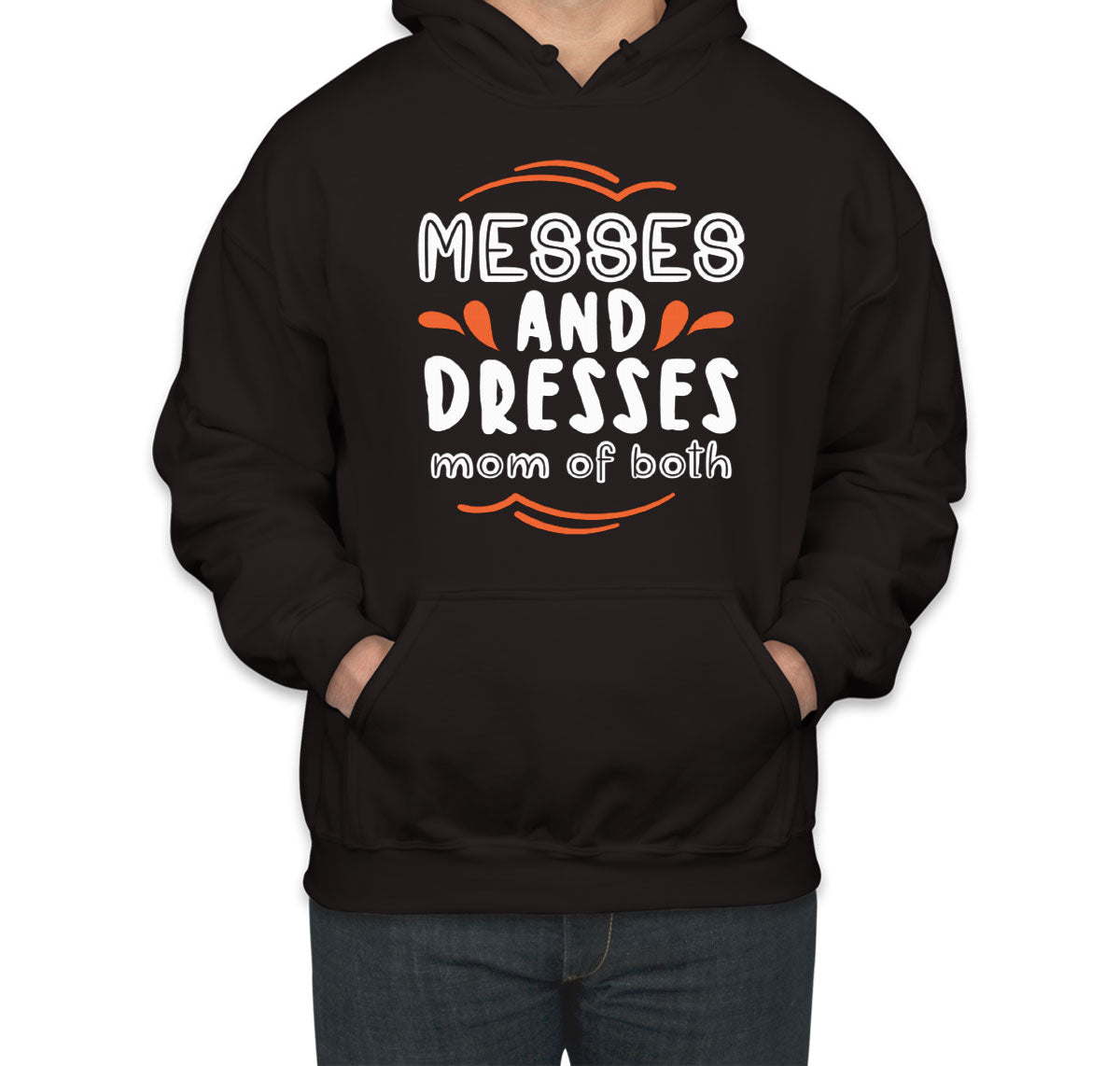 Messes And Dresses Mom Of Both Unisex Hoodie