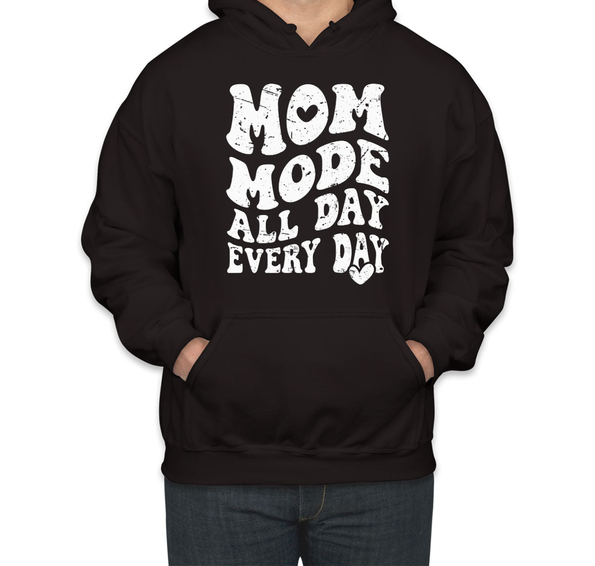 Mom Mode All Day Every Day Mother's Day Unisex Hoodie