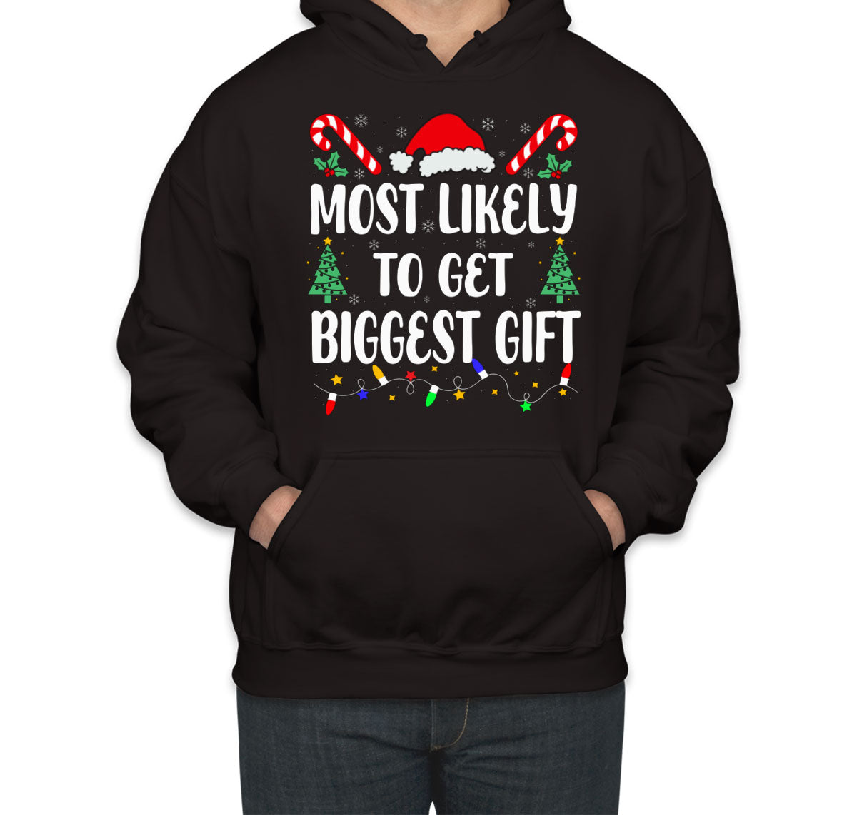 Most Likely To Get Biggest Gift Christmas Unisex Hoodie