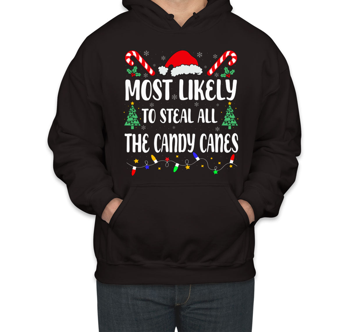 Most Likely To Steal All The Candy Canes Christmas Unisex Hoodie