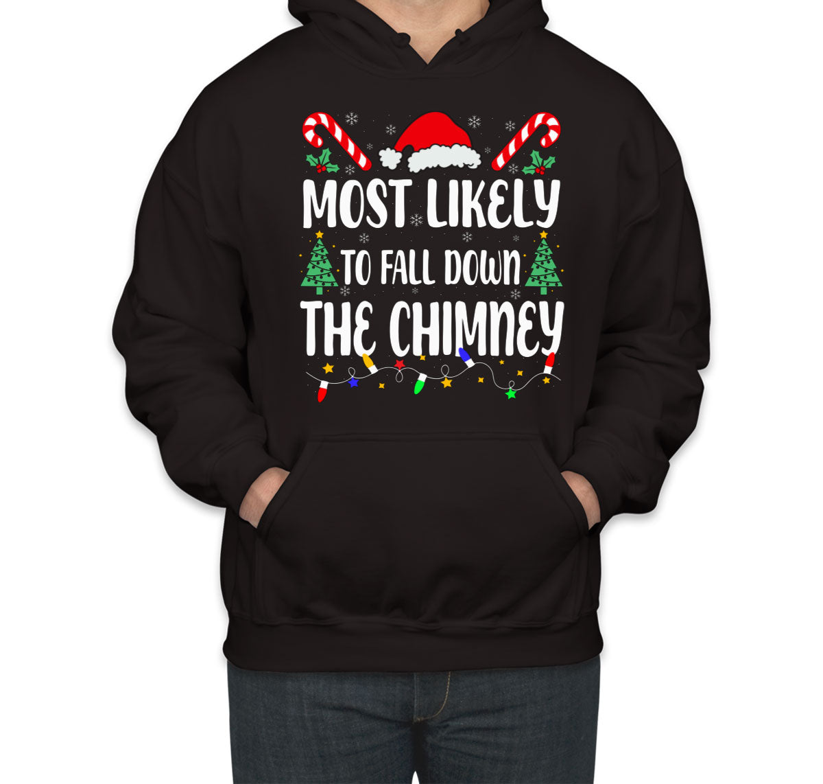 Most Likely To Fall Down The Chimney Christmas Unisex Hoodie