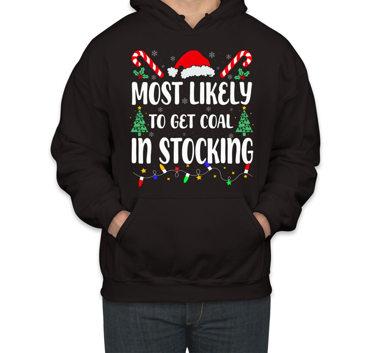 Most Likely To Get Coal In Stocking Christmas Unisex Hoodie