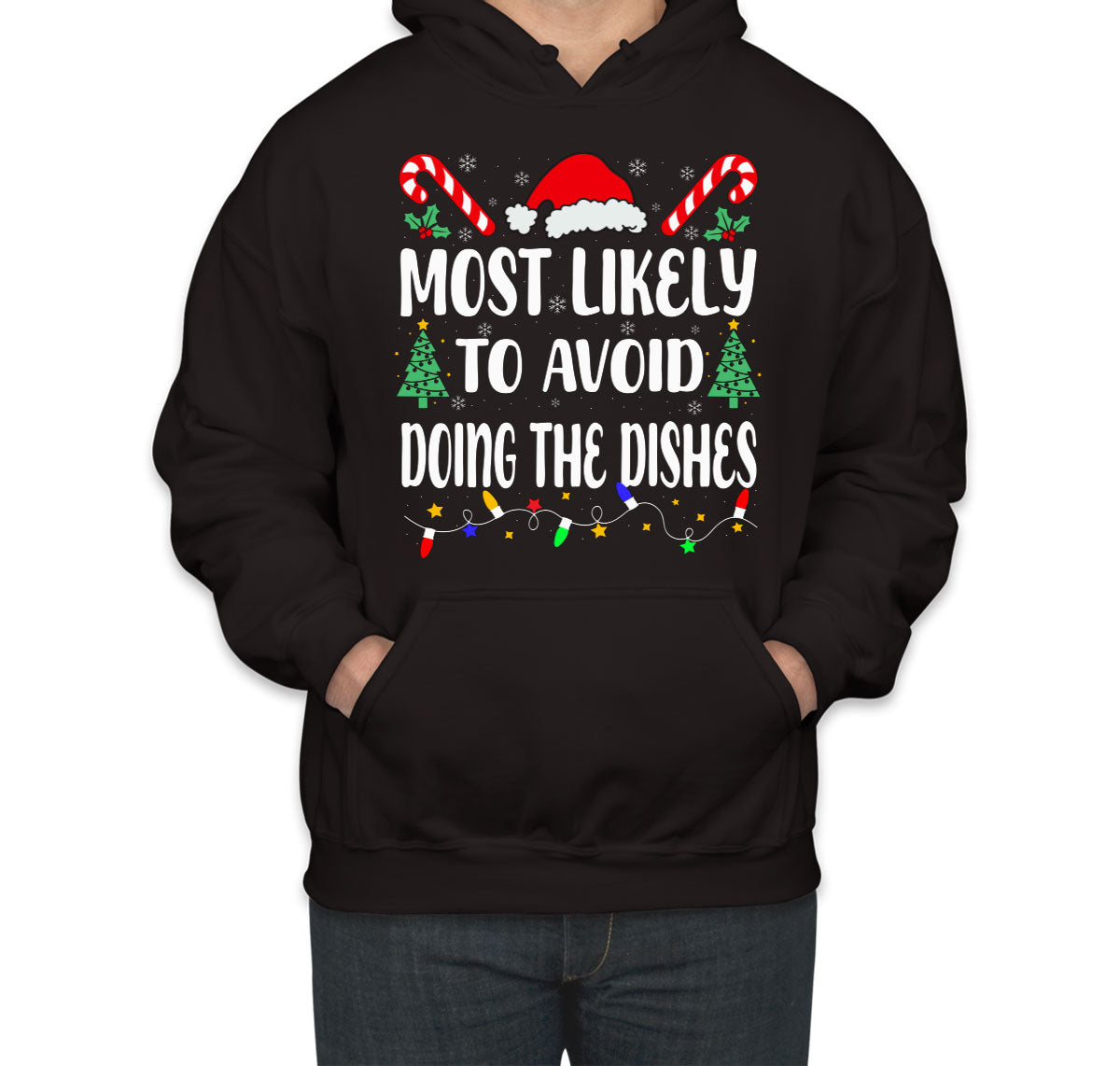 Most Likely To Avoid Doing The Dishes Christmas Unisex Hoodie