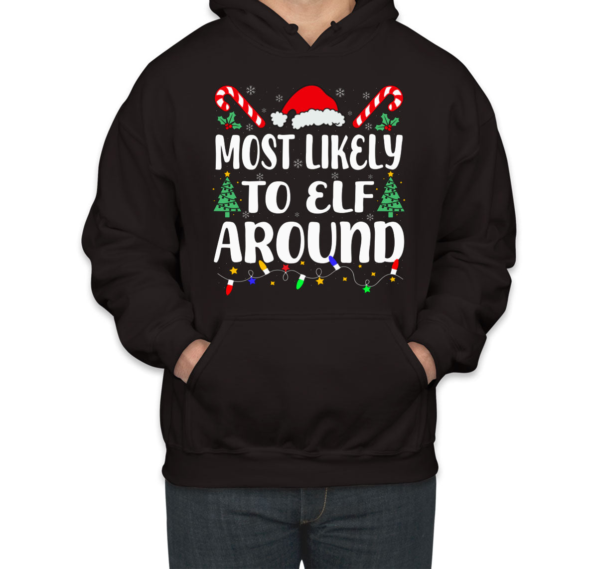 Most Likely To Elf Around Christmas Unisex Hoodie