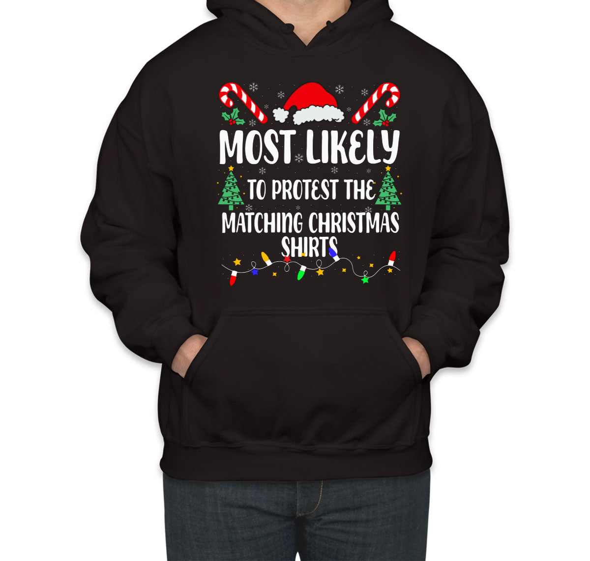 Most Likely To Protest The Matching Christmas Shirts Unisex Hoodie