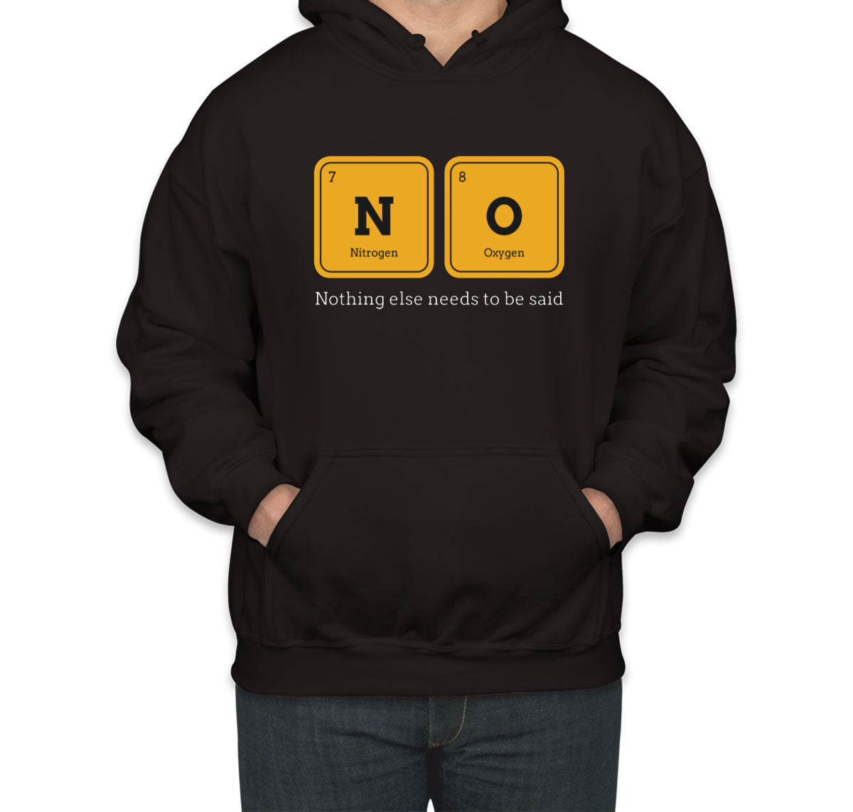 Nothing Else Needs To Be Said Funny Periodic Table Unisex Hoodie