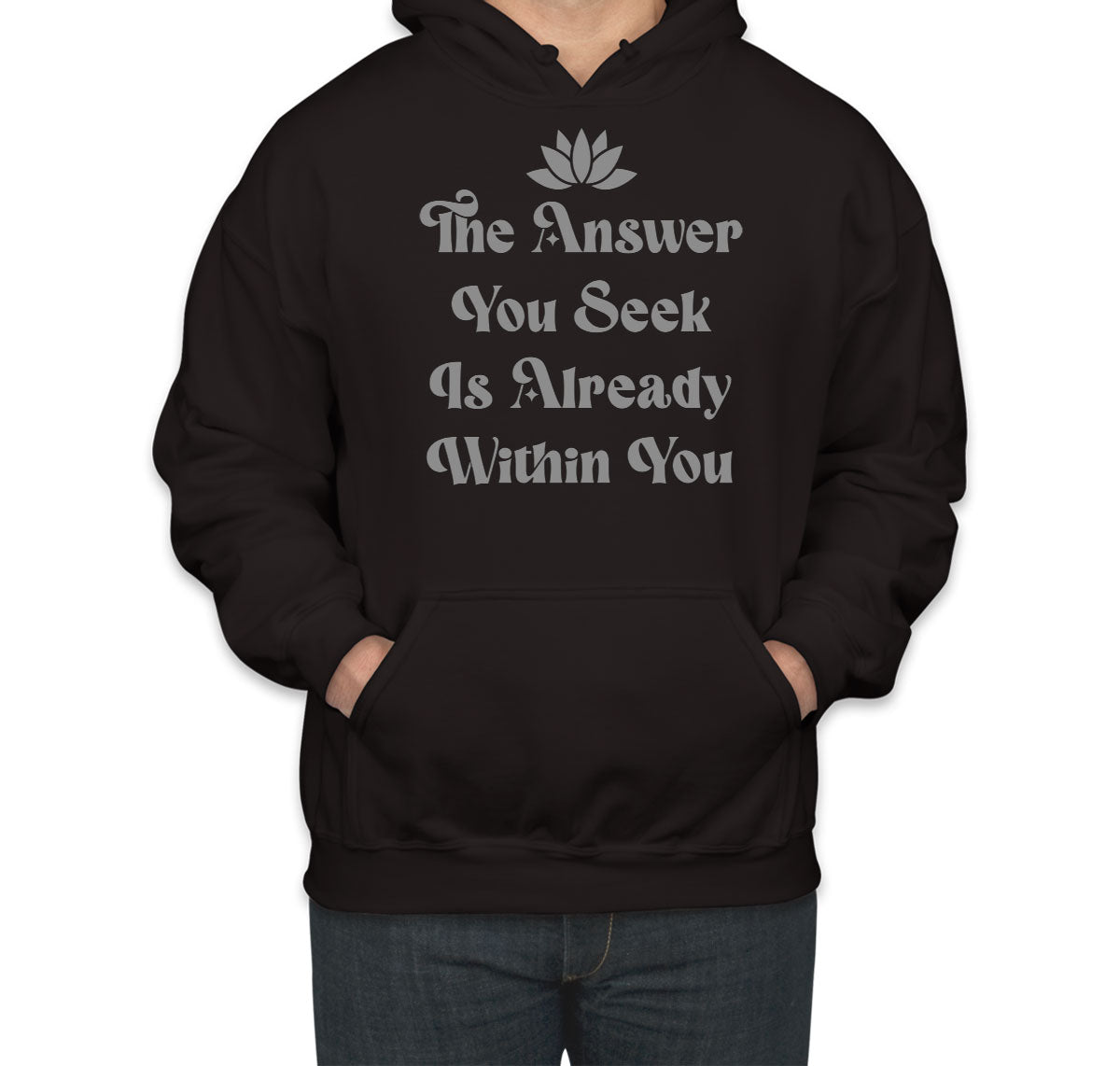 The Answer You Seek Is Already Within You Spiritual Quote Unisex Hoodie