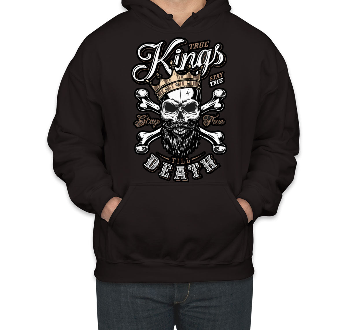 True Kings Stay True Till Death Unisex Hoodie