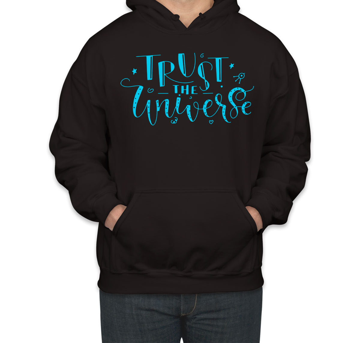 Trust The Universe Spiritual Quote Unisex Hoodie