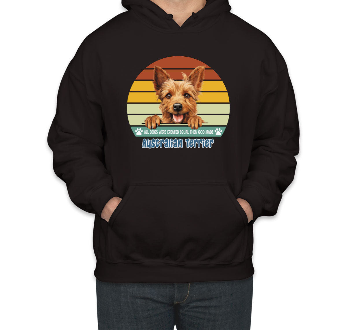 All Dogs Were Created Equal Australian Terrier Unisex Hoodie