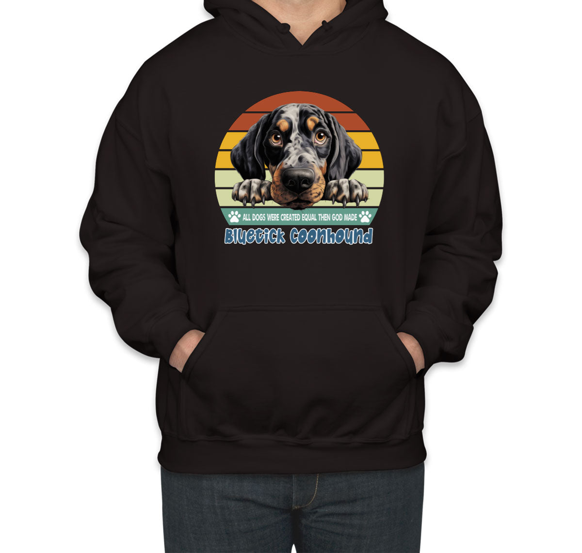 All Dogs Were Created Equal Bluetick Coonhound Unisex Hoodie