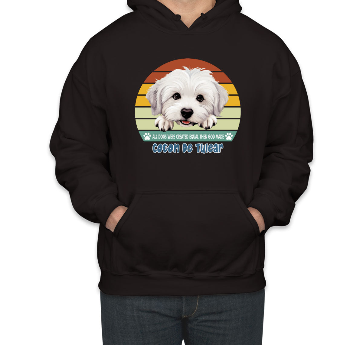 All Dogs Were Created Equal Coton De Tulear Unisex Hoodie