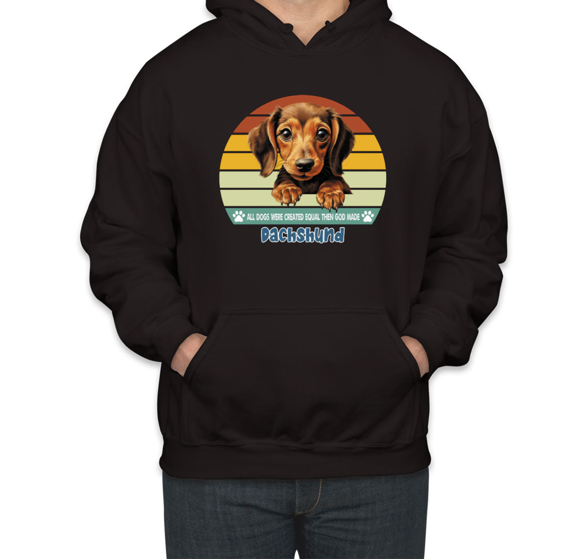 All Dogs Were Created Equal Dachshund Unisex Hoodie