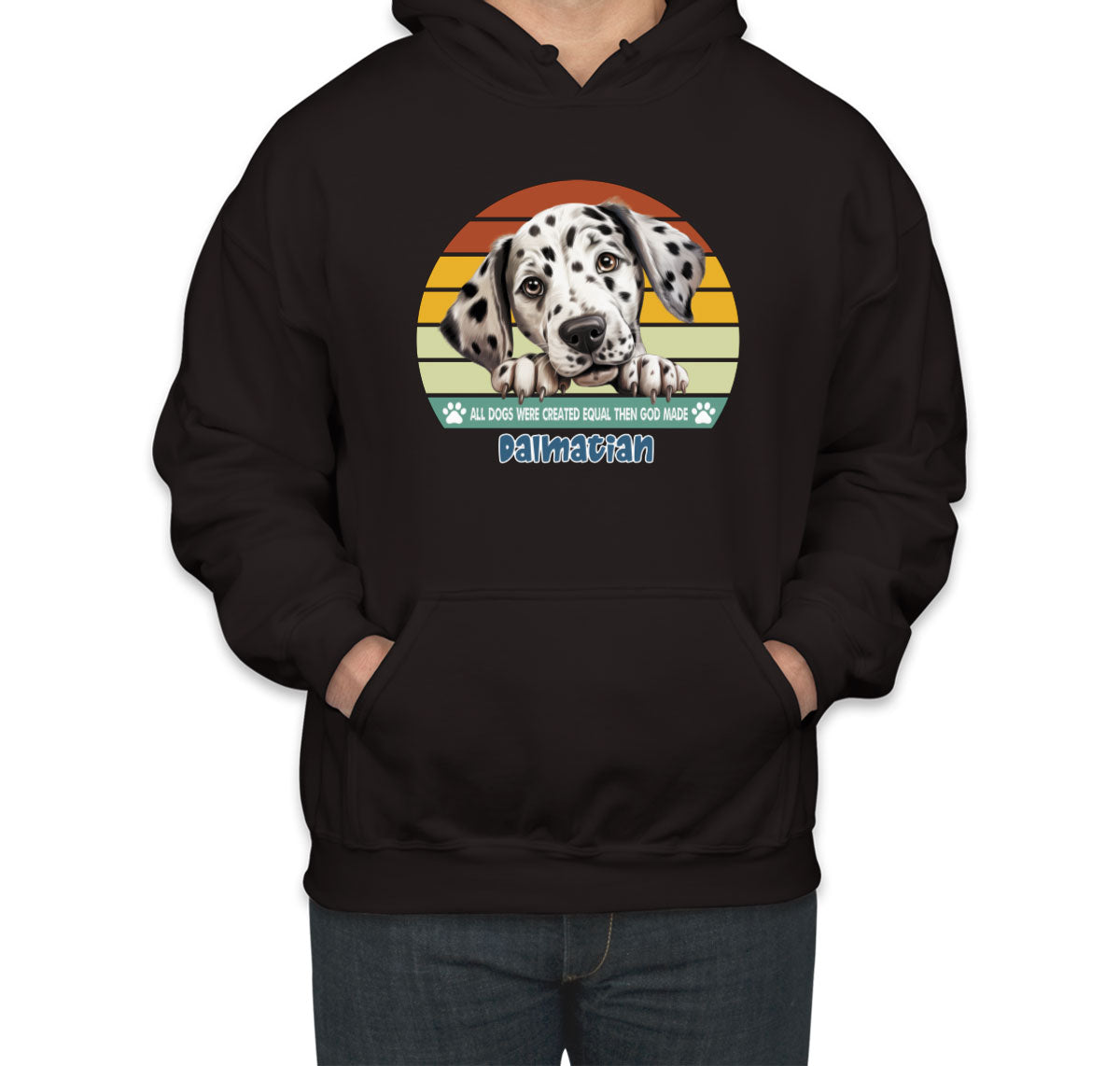 All Dogs Were Created Equal Dalmatian Unisex Hoodie