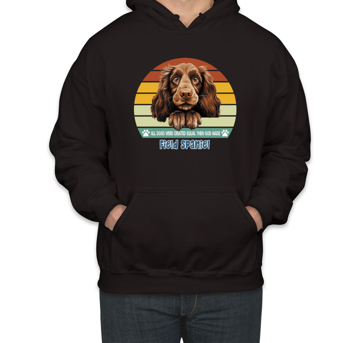 All Dogs Were Created Equal Field Spaniel Unisex Hoodie