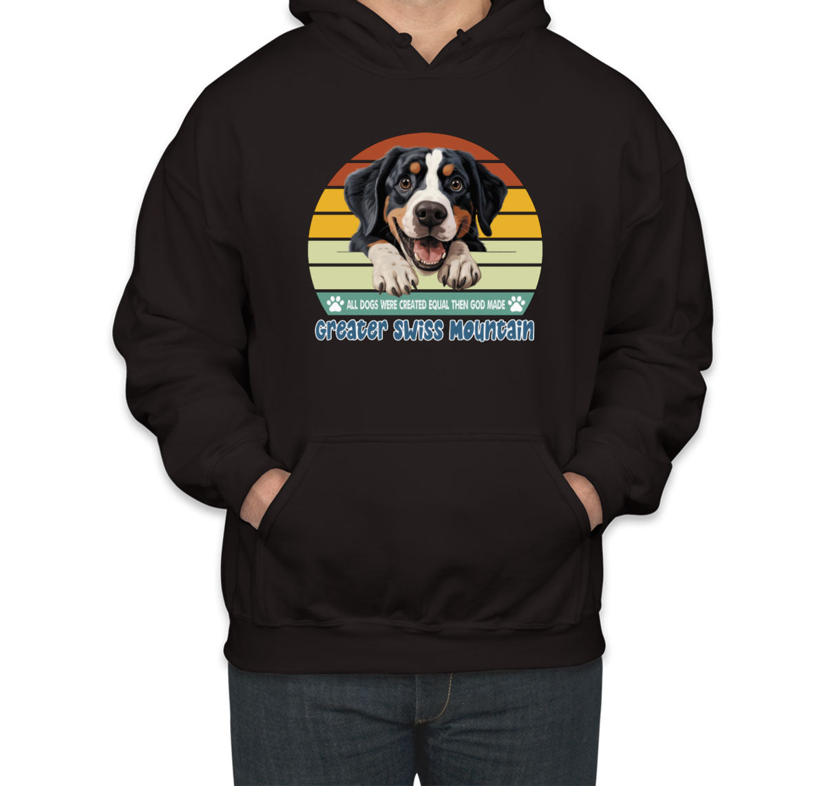 All Dogs Were Created Equal Greater Swiss Mountain Unisex Hoodie