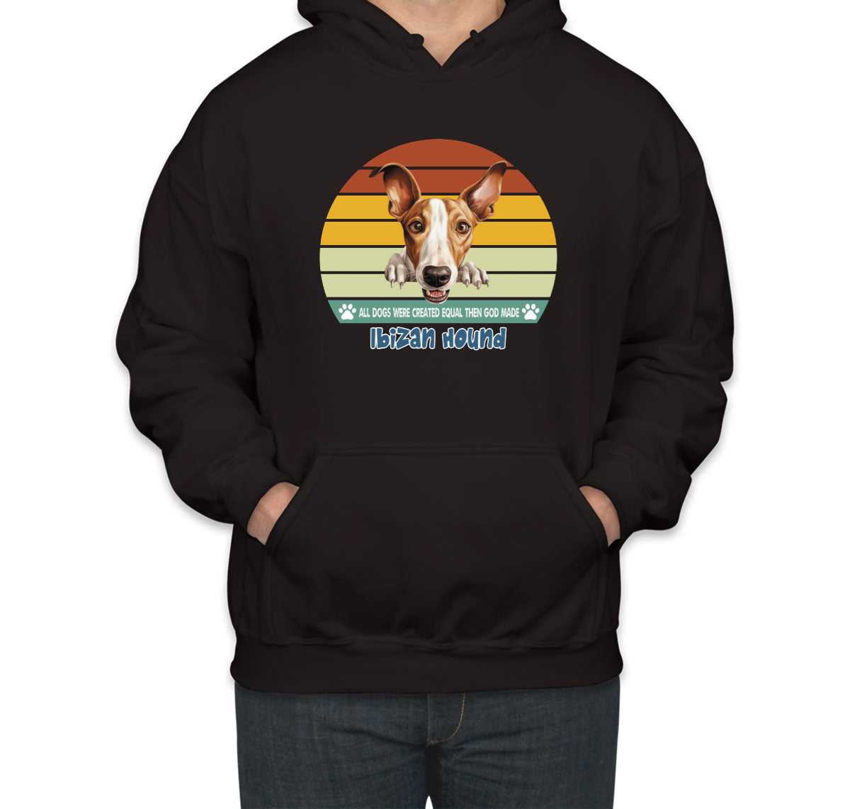All Dogs Were Created Equal Ibizan Hound Unisex Hoodie
