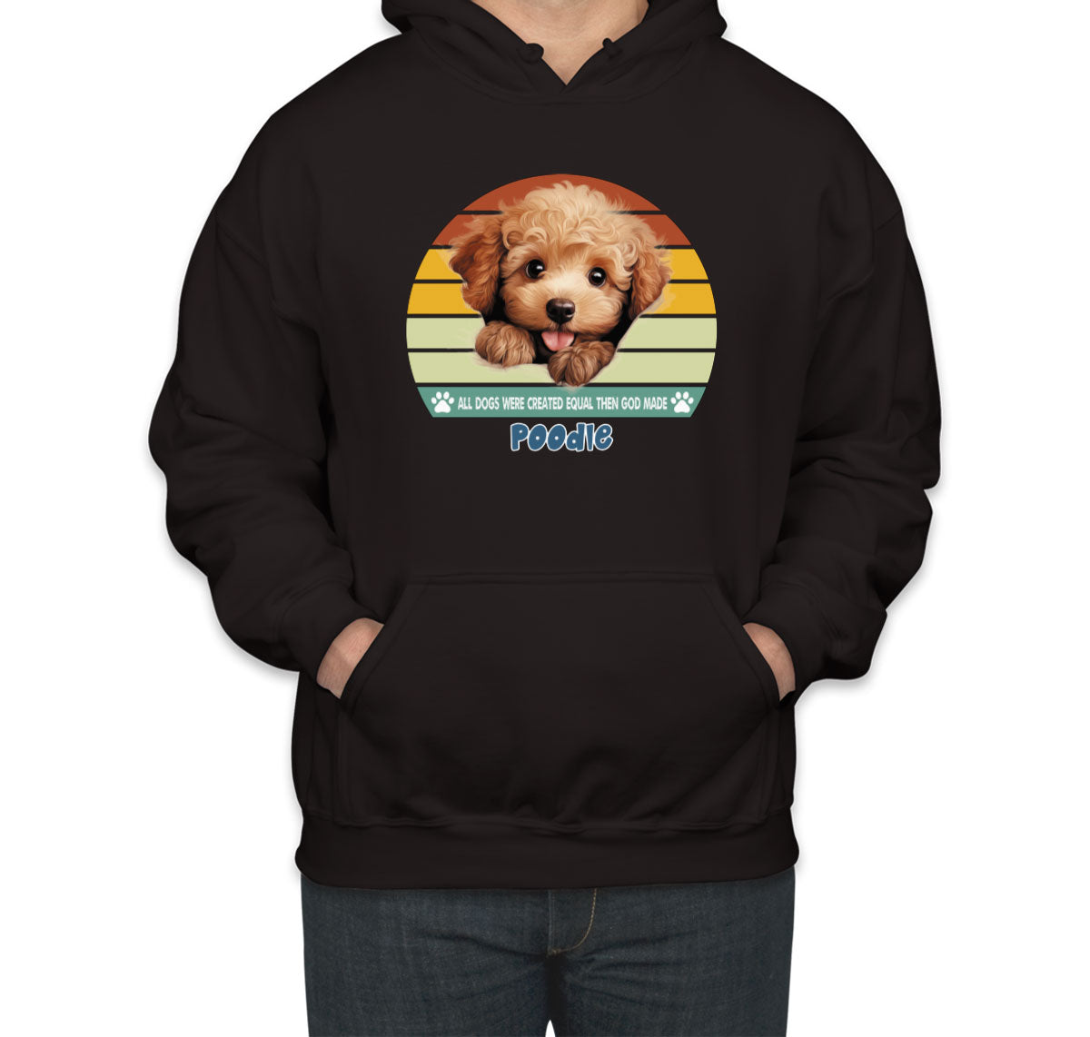 All Dogs Were Created Equal Poodle Unisex Hoodie
