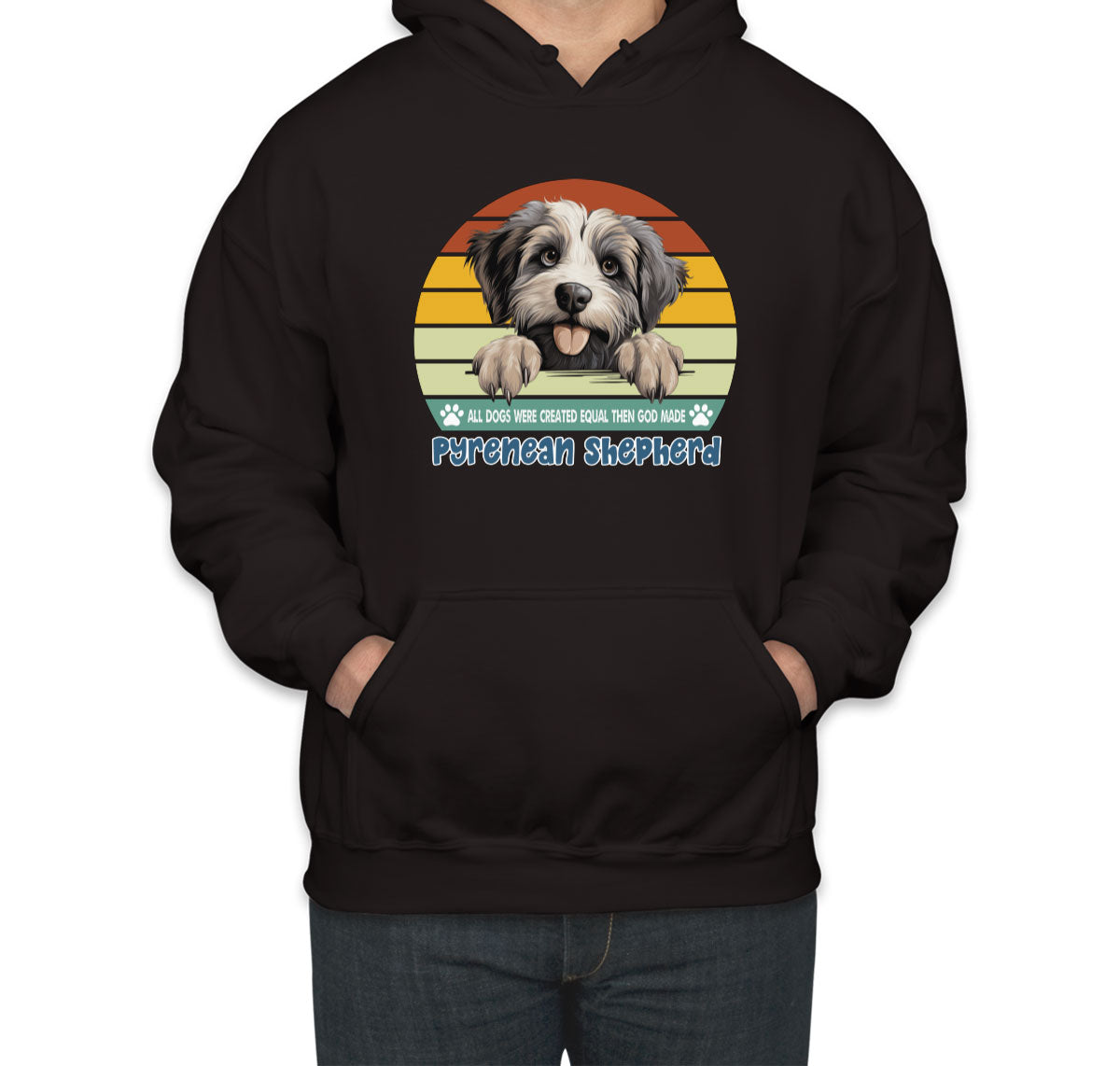 All Dogs Were Created Equal Pyrenean Shepherd Unisex Hoodie