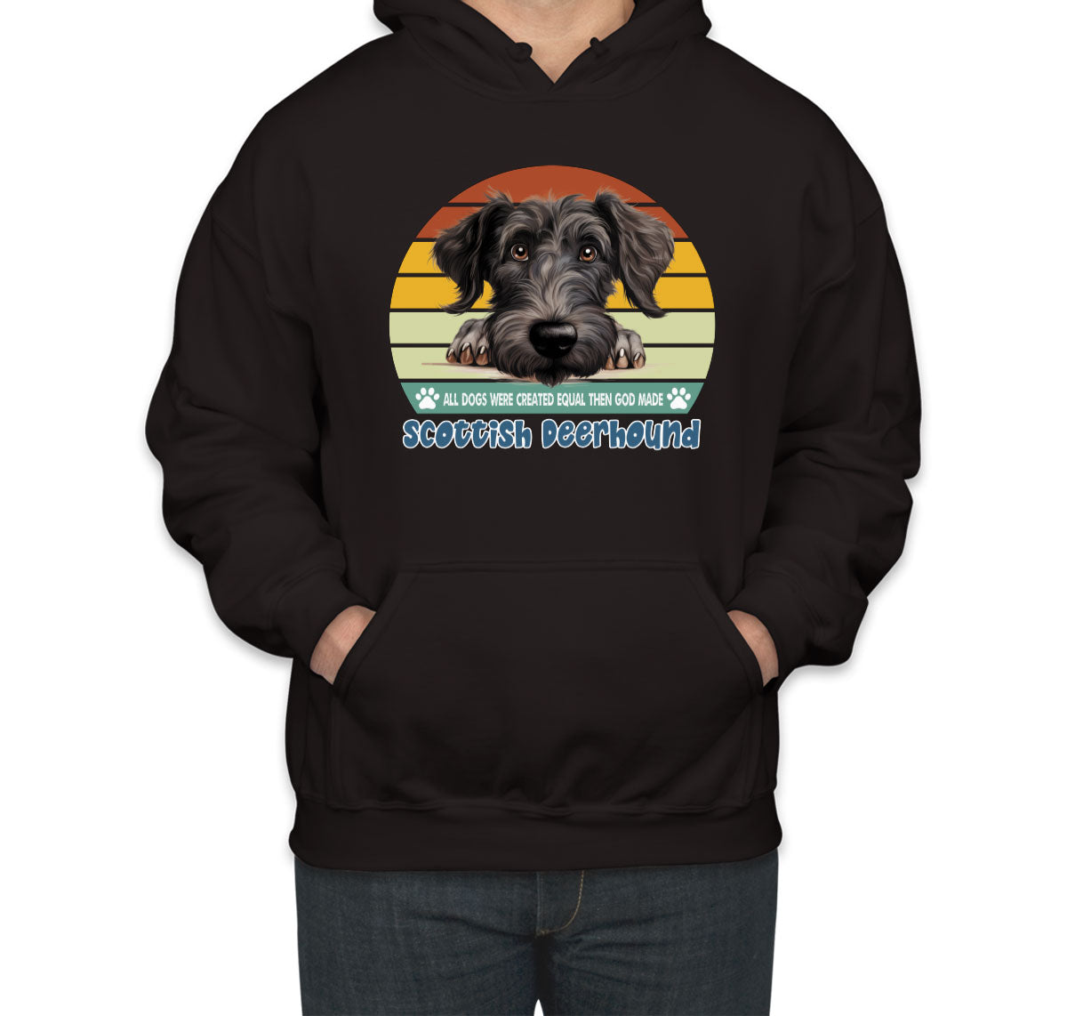 All Dogs Were Created Equal Scottish Deerhound Unisex Hoodie