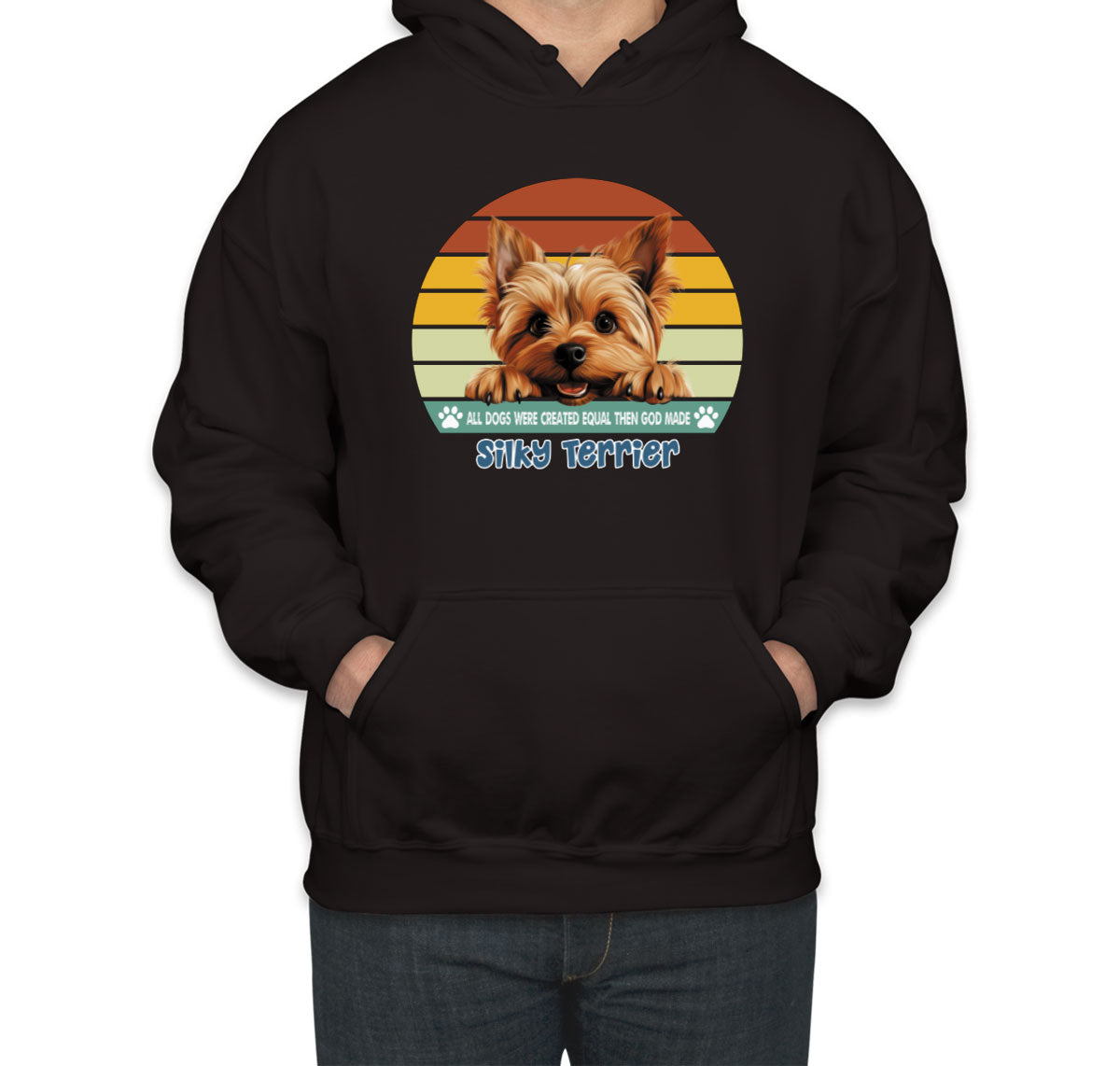 All Dogs Were Created Equal Silky Terrier Unisex Hoodie