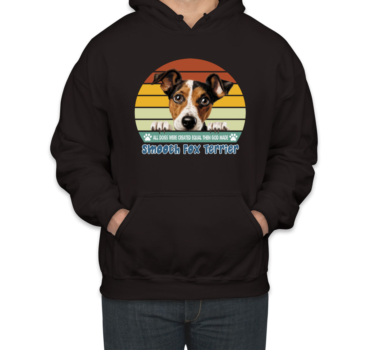All Dogs Were Created Equal Smooth Fox Terrier Unisex Hoodie