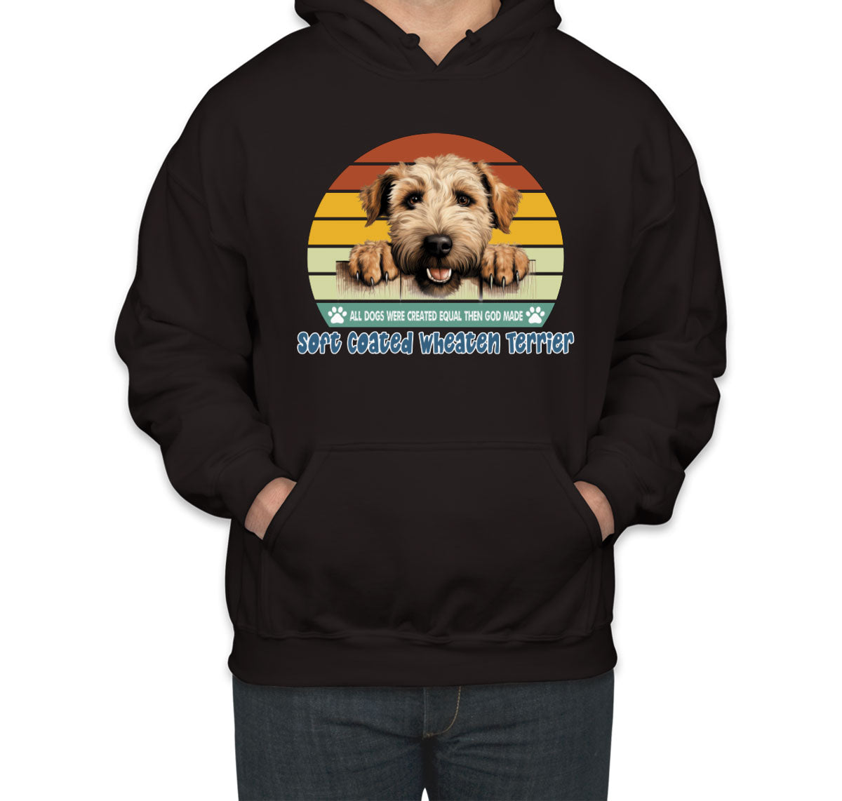 All Dogs Were Created Equal Soft Coated Wheaten Terrier Unisex Hoodie