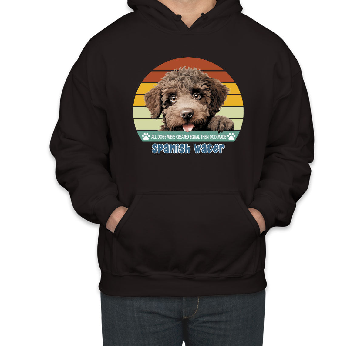 All Dogs Were Created Equal Spanish Water Unisex Hoodie