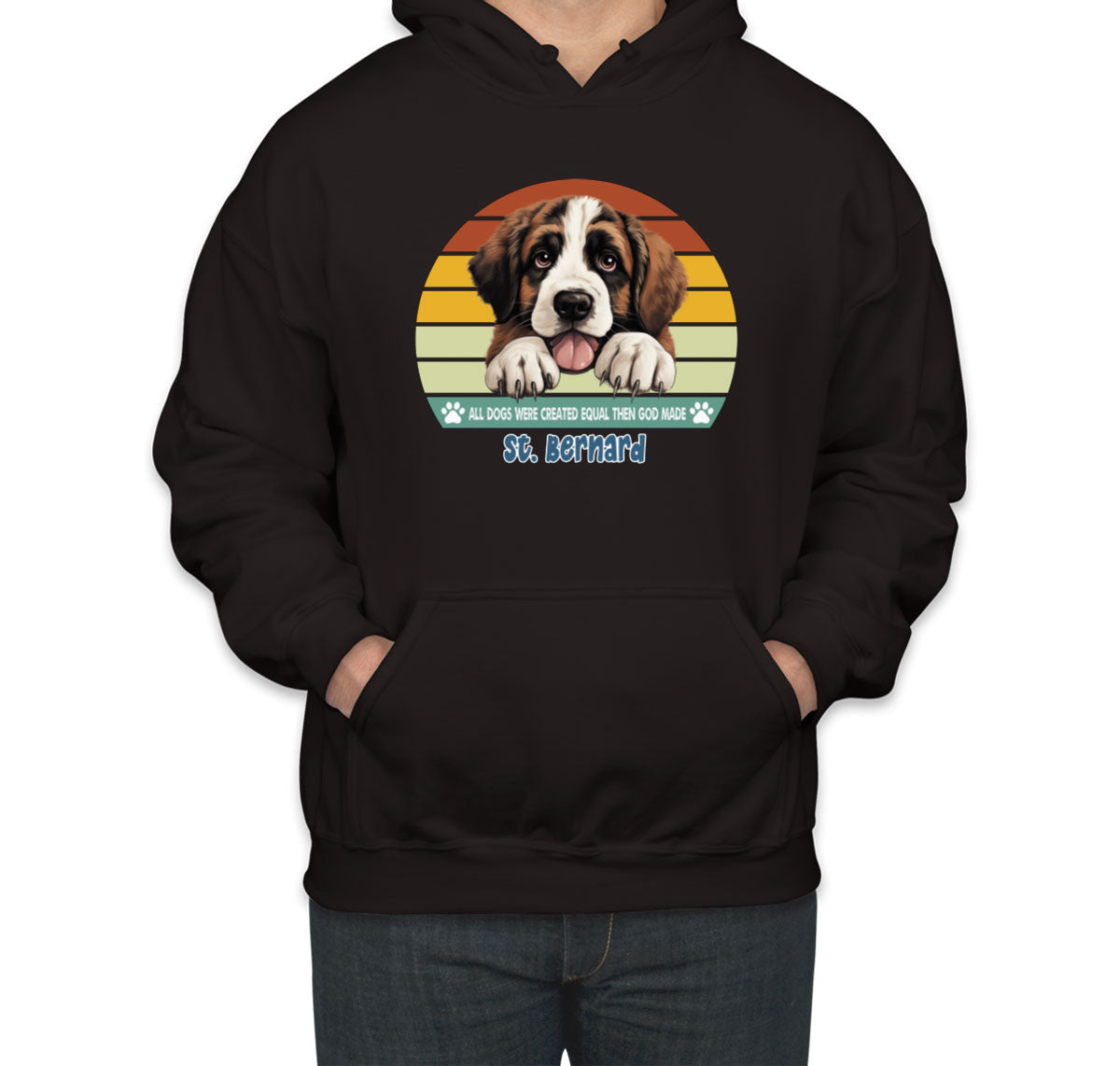 All Dogs Were Created Equal St. Bernard Unisex Hoodie