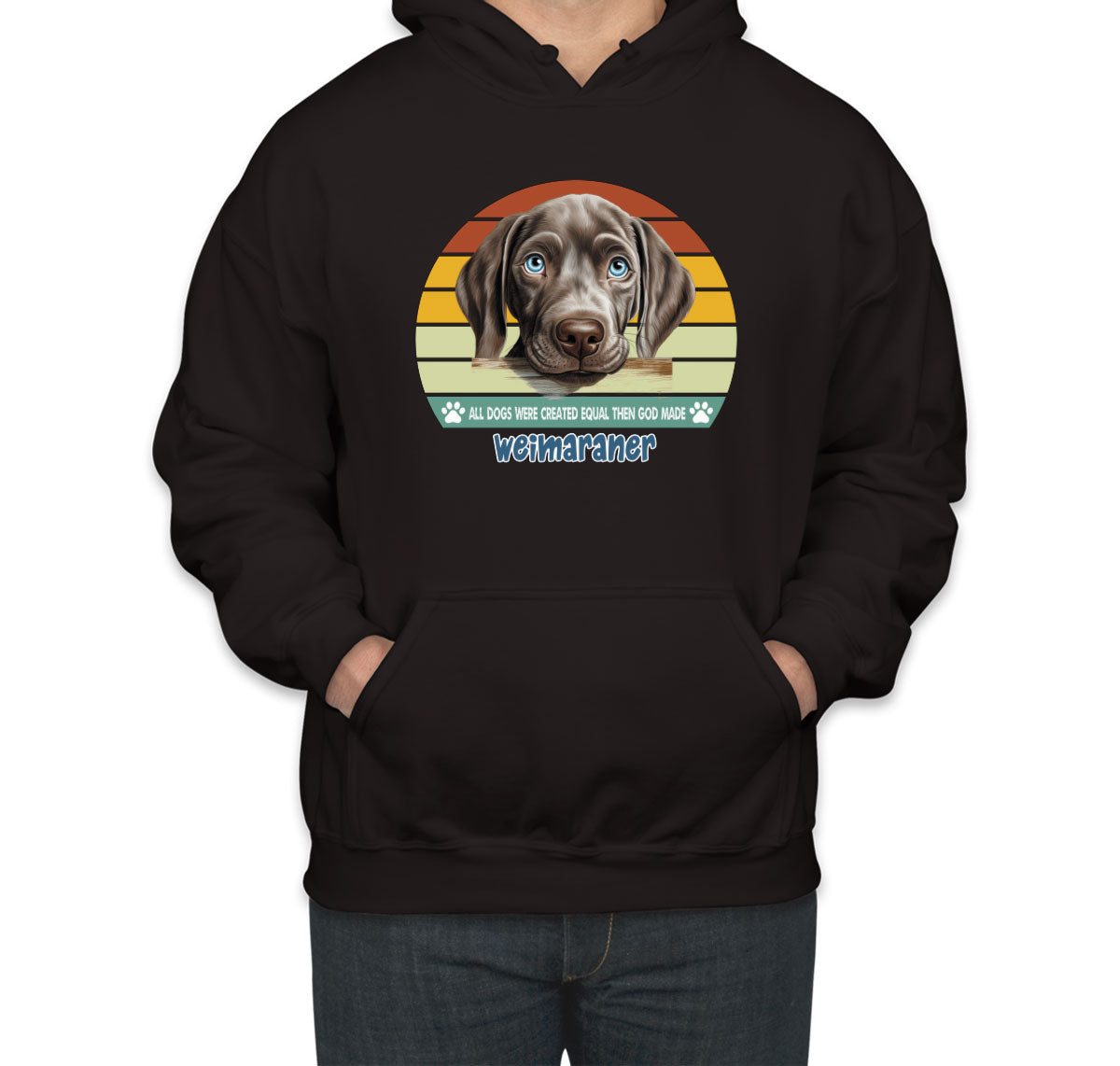 All Dogs Were Created Equal Weimaraner Unisex Hoodie
