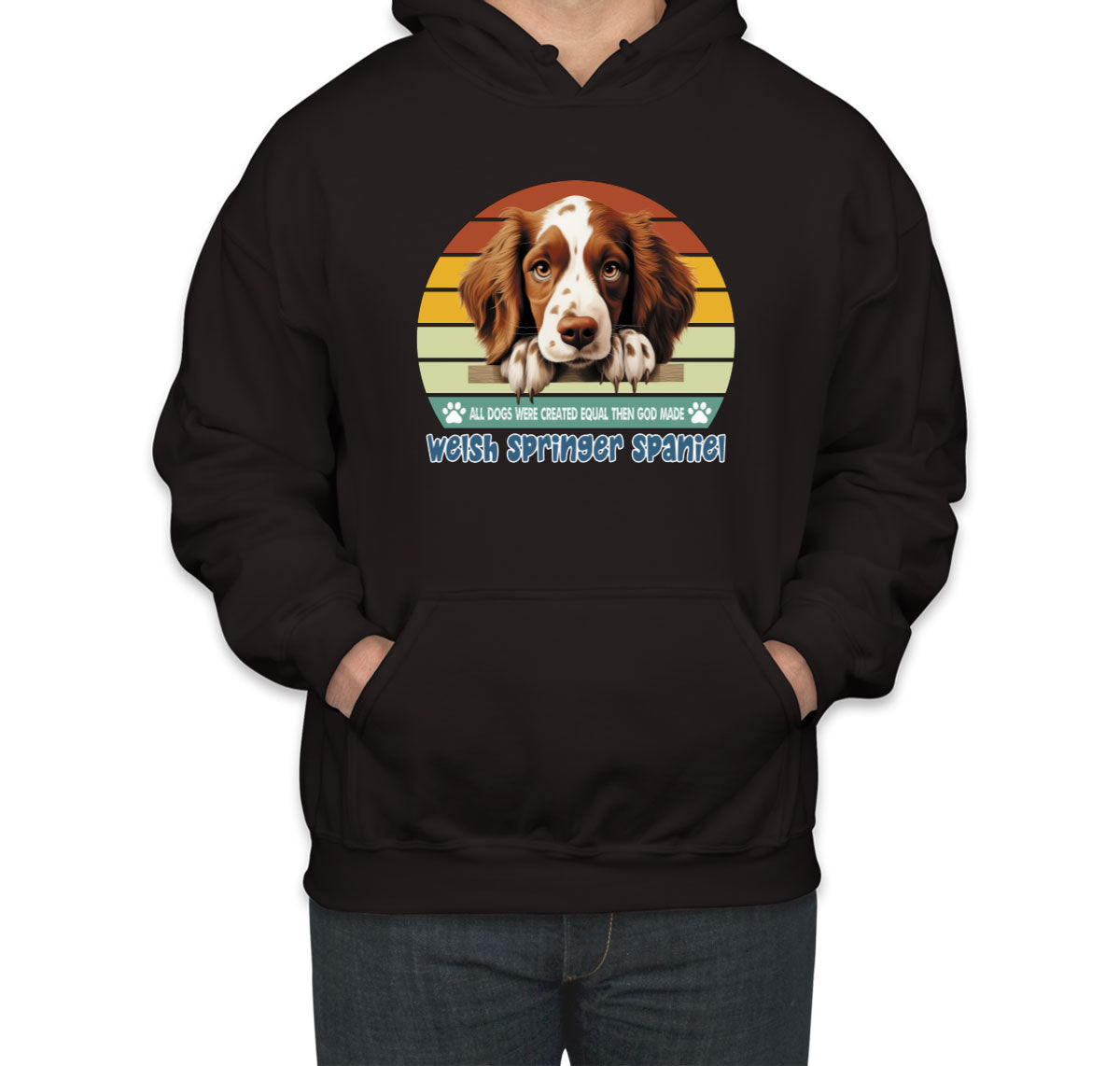 All Dogs Were Created Equal Welsh Springer Spaniel Unisex Hoodie