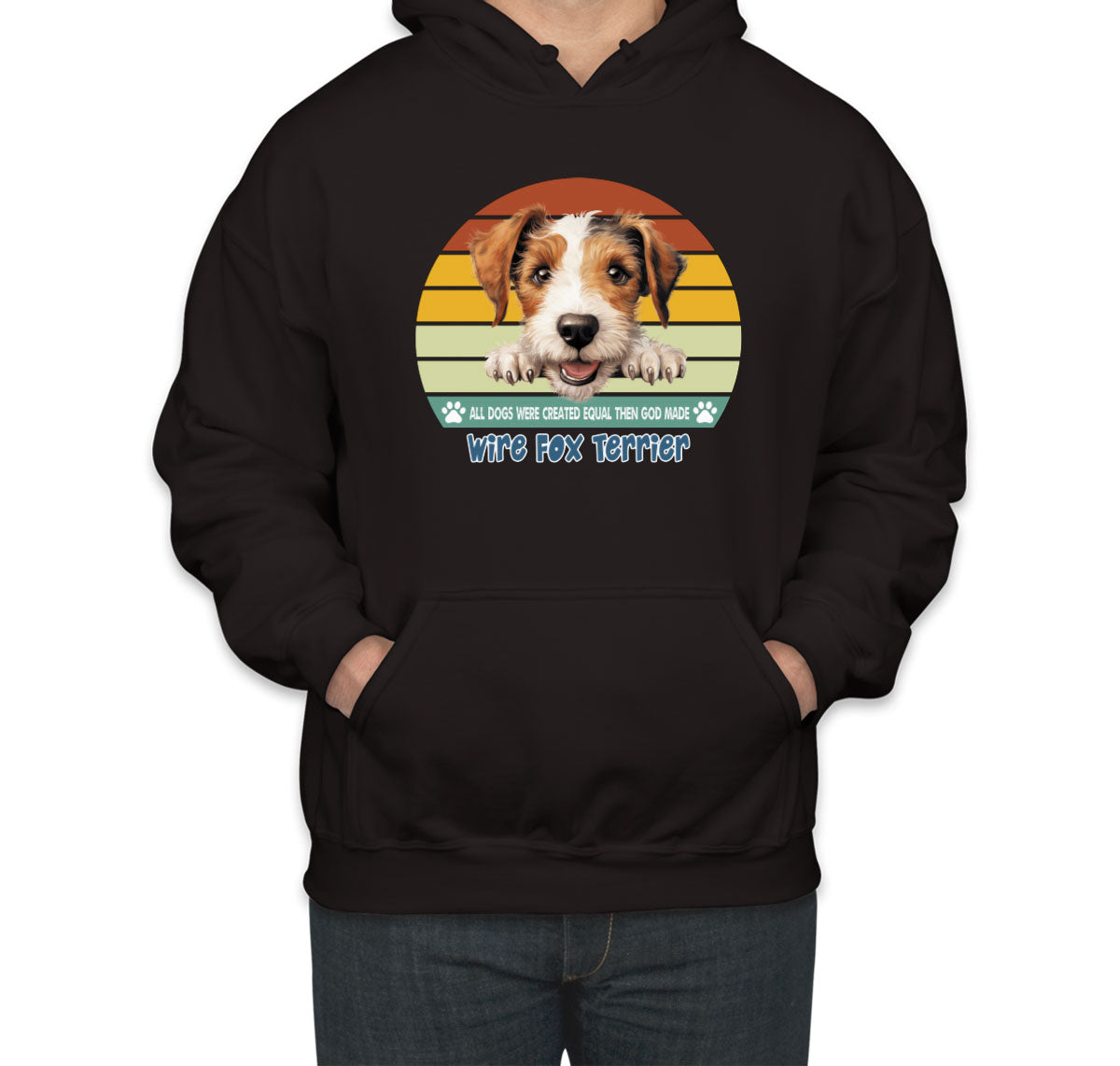 All Dogs Were Created Equal Wire Fox Terrier Unisex Hoodie