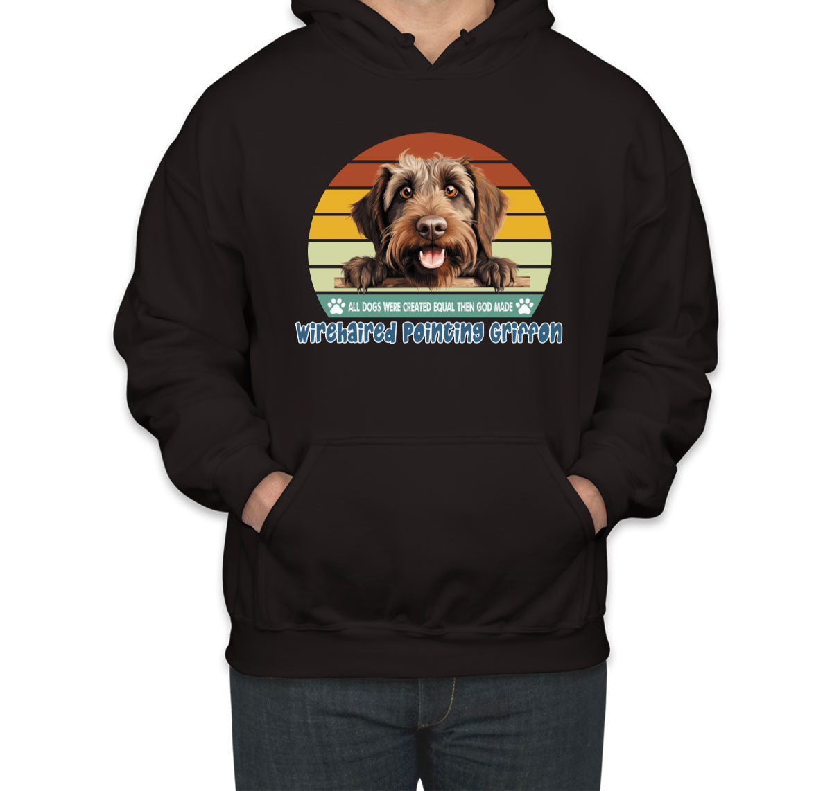 All Dogs Were Created Equal Wirehaired Pointing Griffon Unisex Hoodie