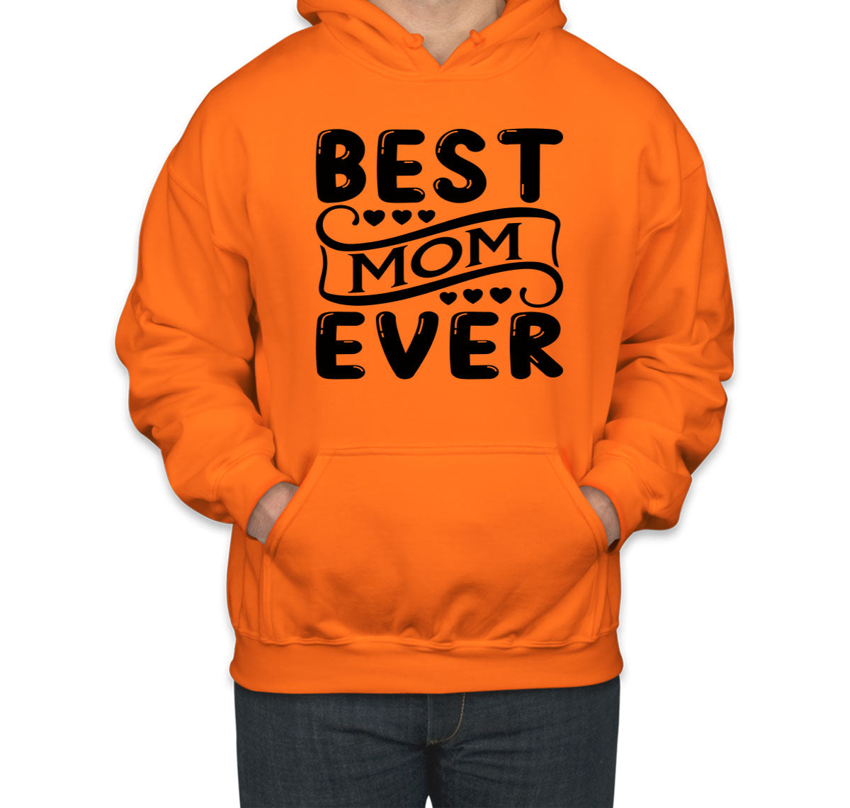 Best Mom Ever Unisex Hoodie
