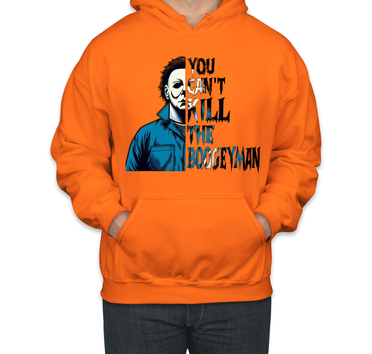 You Can't Kill The Boogeyman Halloween Unisex Hoodie