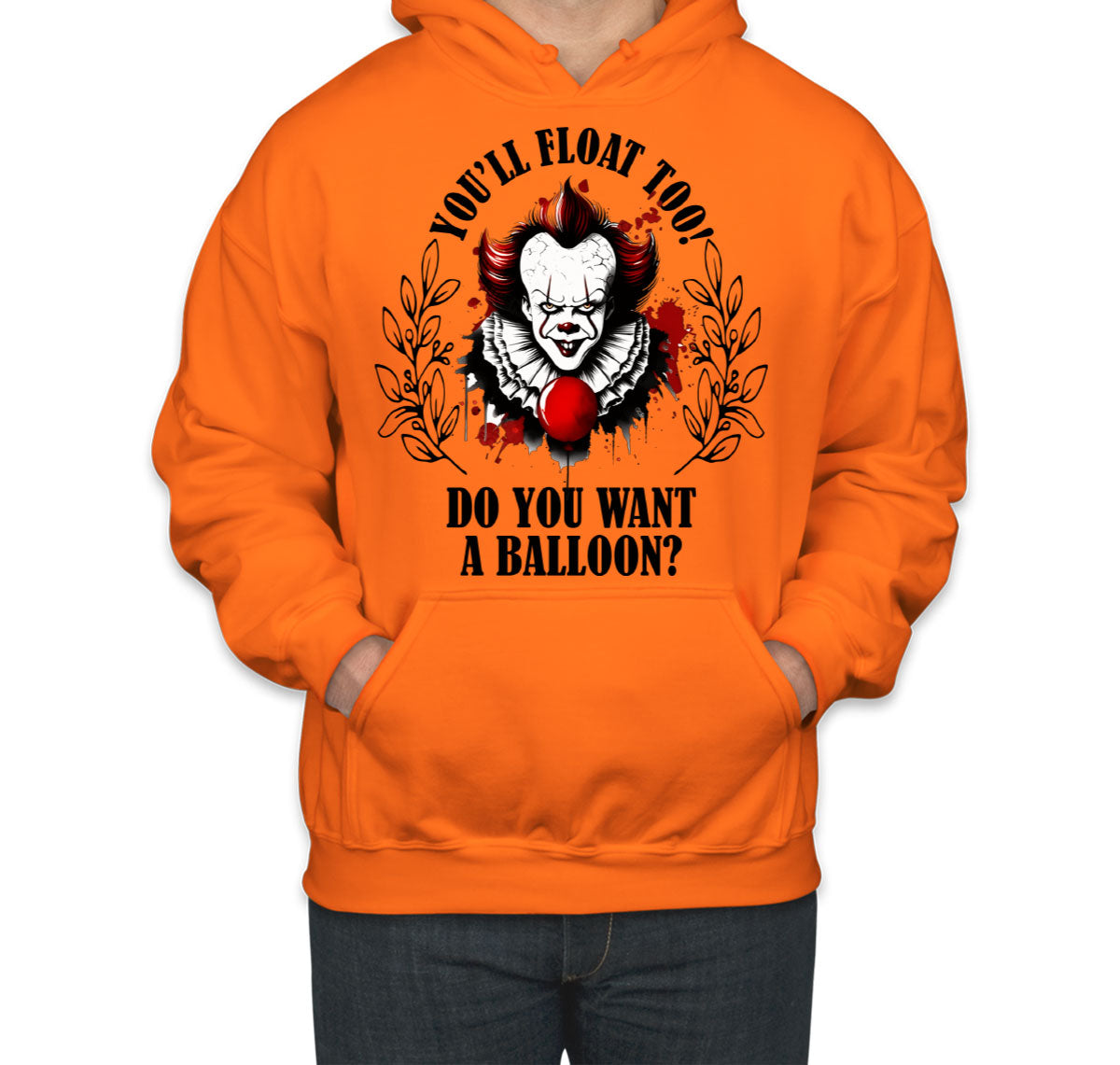 Pennywise You'll Float Too Do You Want A Balloon? Halloween Unisex Hoodie