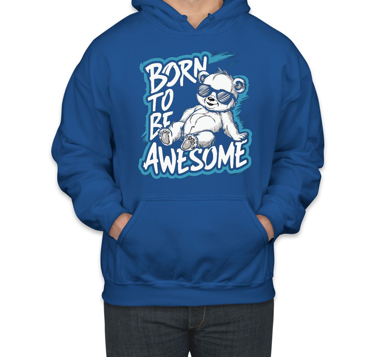 Born To Be Awesome Unisex Hoodie