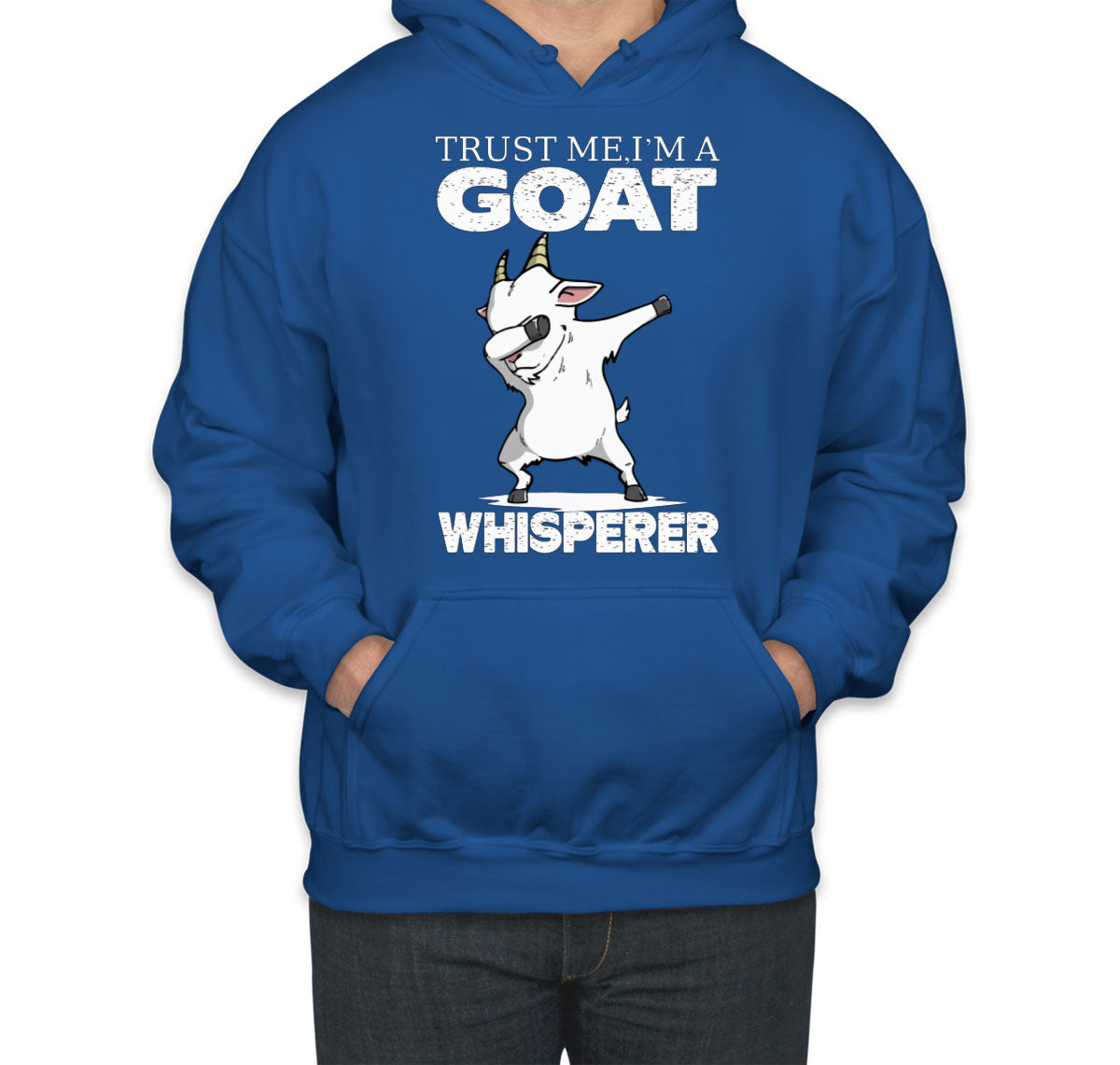 Trust Me I'm A Goat Whisperer Unisex Hoodie