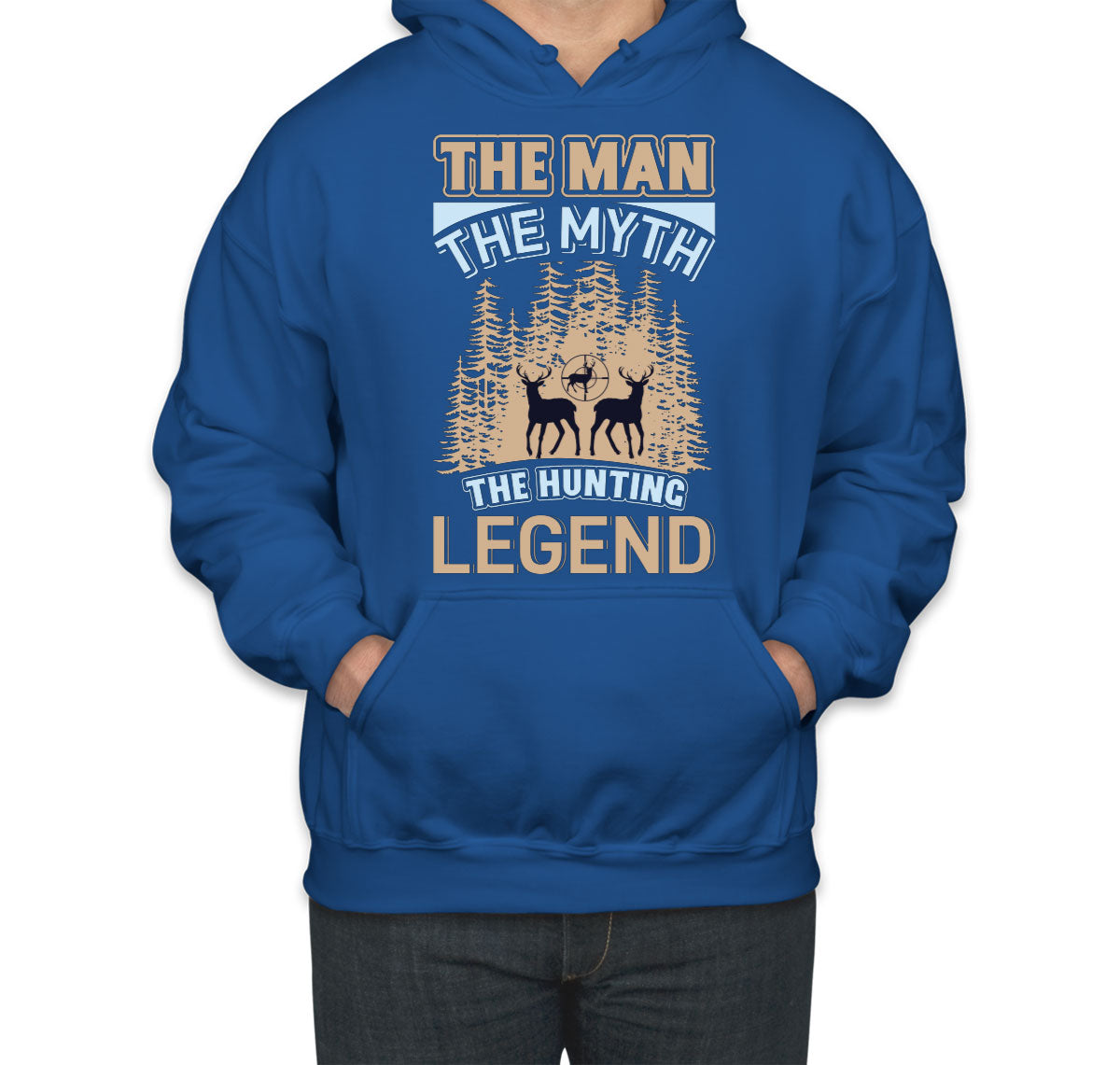 The Man The Myth The Hunting Legend Unisex Hoodie