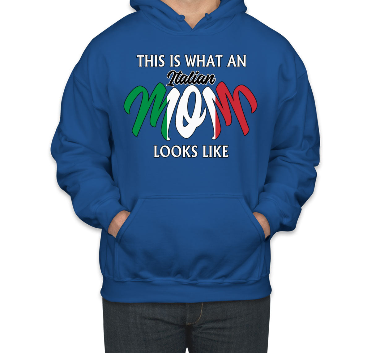 This Is What An Italian Mom Looks Like Mother's Day Unisex Hoodie