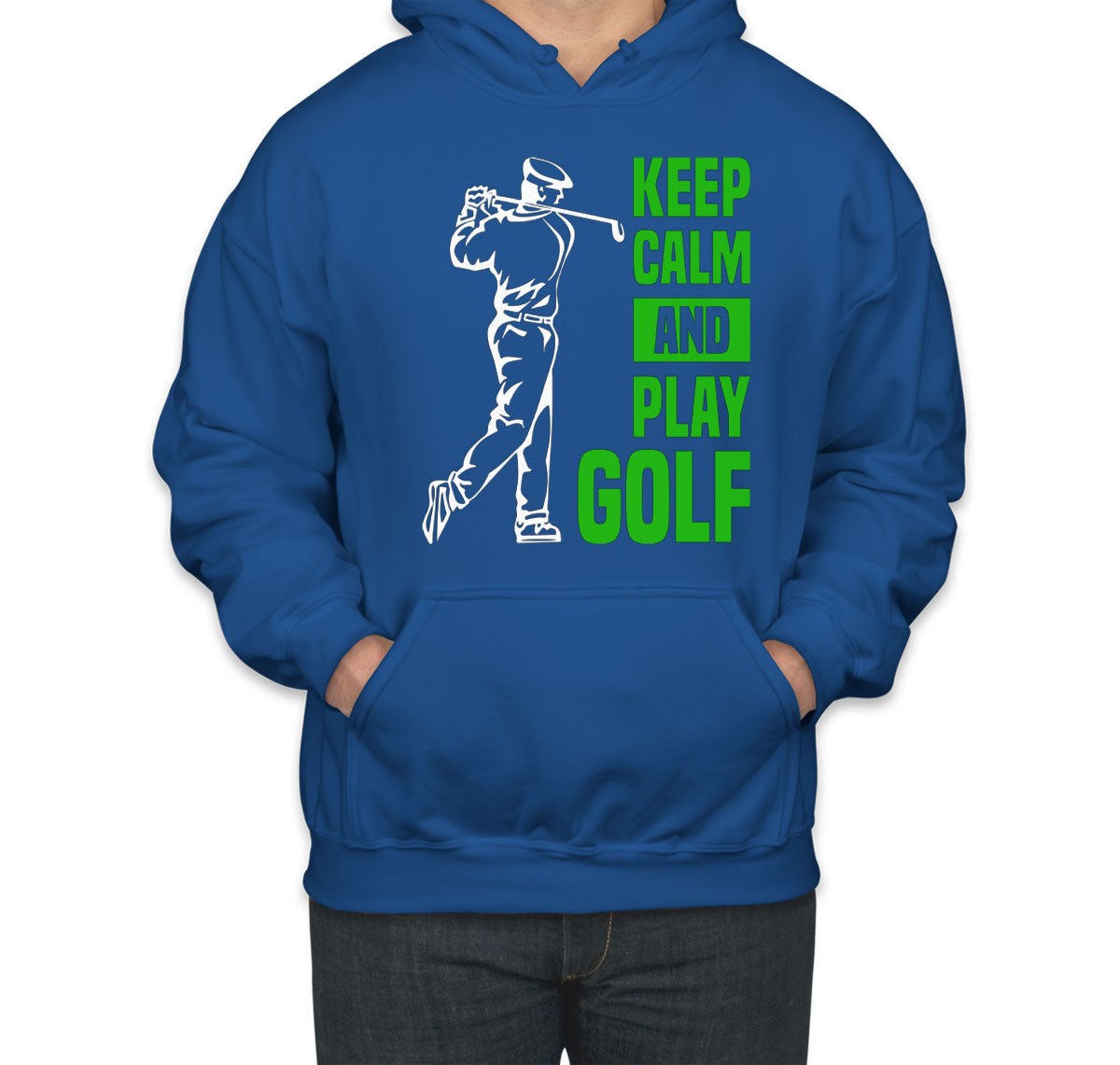 Keep Calm And Play Golf Unisex Hoodie